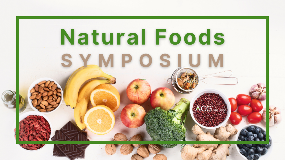 ACG San Diego Natural Foods Symposium ACG San Diego